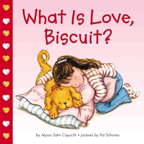 9780694015177: What Is Love, Biscuit?