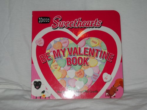 Imagen de archivo de Necco Sweethearts Be My Valentine Book a la venta por Library House Internet Sales