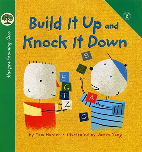 Build It Up and Knock It Down (Growing Tree) (9780694015689) by Hunter, Tom