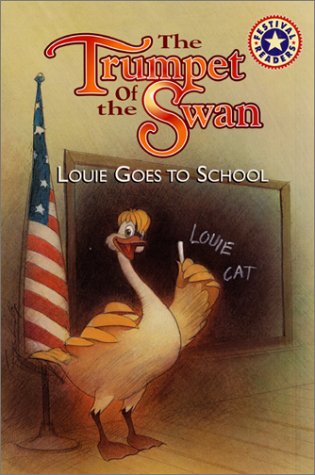 Beispielbild fr Louie Goes to School : The Trumpet of the Swan zum Verkauf von Better World Books
