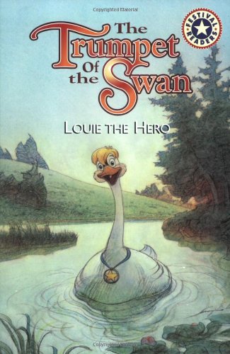 9780694016198: Trumpet of the Swan: Louie the Hero