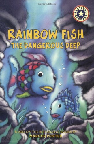 9780694016396: Rainbow Fish: the Dangerous Deep (Festival Readers)