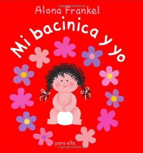 Beispielbild fr Mi Bacinica y Yo (Para Ella) zum Verkauf von Better World Books