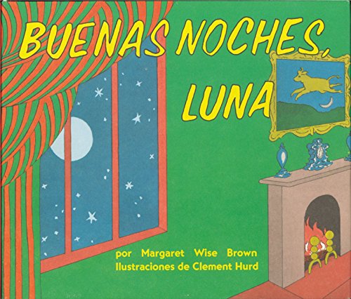 9780694016518: Buenas Noches Luna / Goodnight Moon: Goodnight Moon Board Book (Spanish edition)