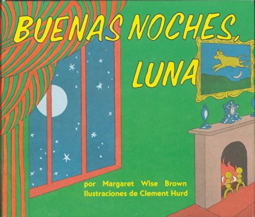 9780694016518: Buenas Noches, Luna: Goodnight Moon Board Book (Spanish Edition)