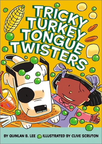 Tricky Turkey Tongue Twisters (9780694016822) by Lee, Quinlan B.