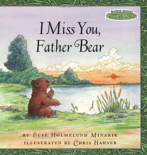 9780694016891: I Miss You, Father Bear (Maurice Sendak's Little Bear)