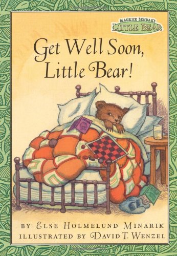 Imagen de archivo de Get Well Soon, Little Bear! (Maurice Sendak's Little Bear) a la venta por GoldBooks