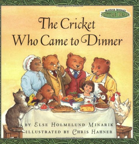 9780694017034: The Cricket Who Came to Dinner (Maurice Sendak's Little Bear) (Festival Readers)