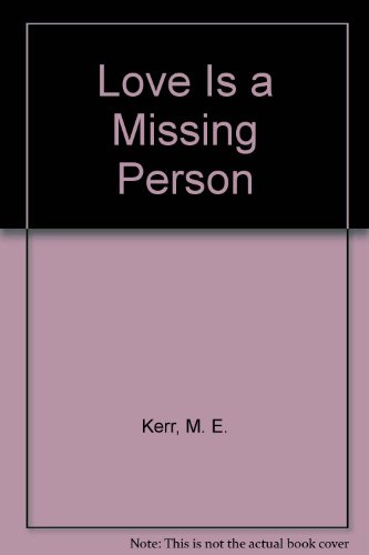 9780694056347: Love Is a Missing Person