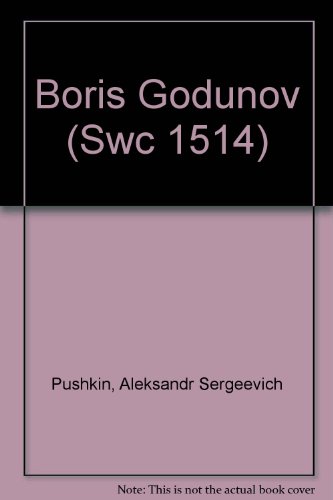 Boris Godunov (Swc 1514) (9780694502837) by Pushkin, Aleksandr Sergeevich