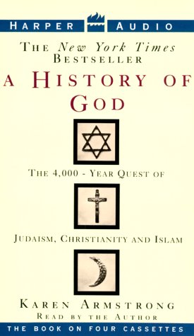 Imagen de archivo de A History of God : The 4,000-Year Quest of Judaism, Christianity and Islam (4 Cassettes) a la venta por Library House Internet Sales