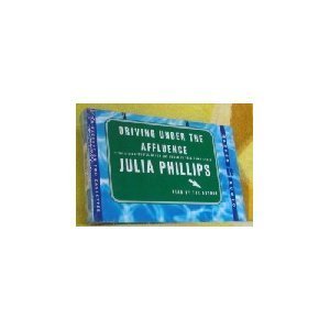 Driving Under the Affluence: The Secret of My Excess (9780694515738) by Phillips, Julia