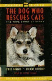 Dog Who Rescues Cats (9780694516018) by Gonzalez, Philip; Fleischer, Leonore; Slezak, Victor