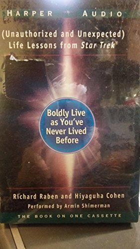 Stock image for Boldly Live As You'Ve Never Lived Before: Life Lessons from Star Trek for sale by The Yard Sale Store