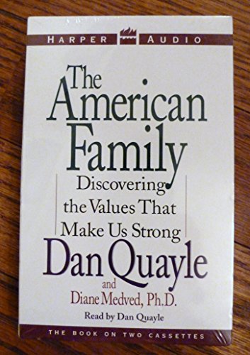 Beispielbild fr The American Family: Discovering the Values That Make Us Strong zum Verkauf von The Yard Sale Store