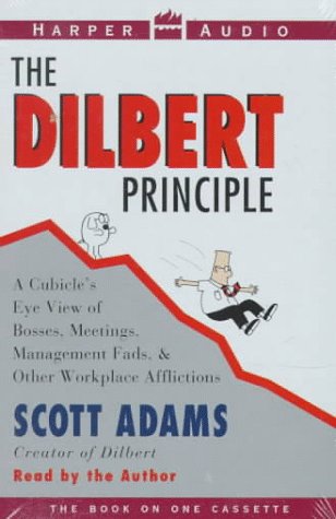 Beispielbild fr The Dilbert Principle: A Cubicle's Eye View of Bosses, Meetings, Management Fads, & Other Workplace Afflictions zum Verkauf von The Yard Sale Store