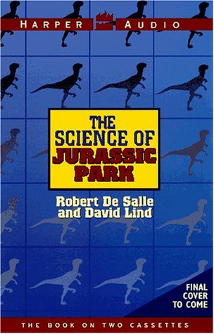 Beispielbild fr The Science of Jurassic Park & the Lost World: Or, How to Build a Dinosaur zum Verkauf von The Yard Sale Store