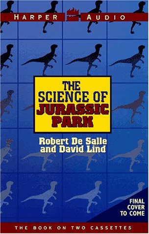 9780694517411: The Science of Jurassic Park & the Lost World: Or, How to Build a Dinosaur