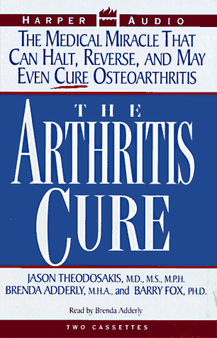 The Arthritis Cure (9780694518500) by Theodosakis, Jason; Fox Ph.D., Barry; Adderly M.A., Brenda