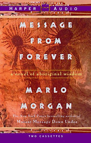 Message from Forever (9780694519613) by Morgan, Marlo