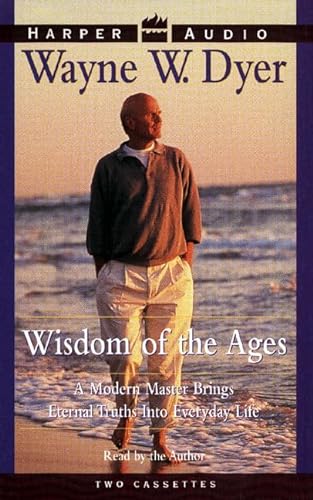 Stock image for Wisdom of the Ages: A Modern Master Brings Eternal Truth into Everyday Life for sale by The Yard Sale Store