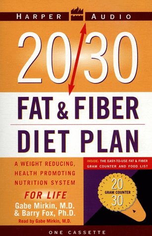 20/30 Fat and Fiber Diet Plan (9780694521029) by Fox, Barry; Mirkin, Gabe