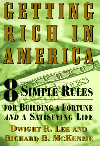 Imagen de archivo de Getting Rich In America: Eight Simple Rules for Bulding A Fortune--And A Satifsying Life a la venta por Wonder Book