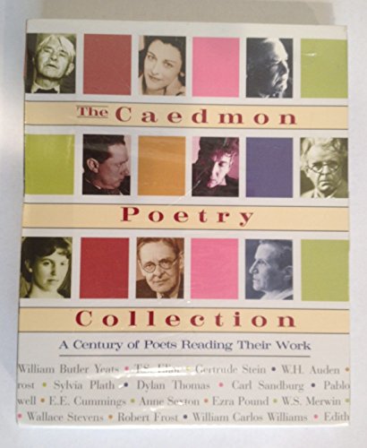 The Caedmon Poetry Collection: A Century of Poets Reading Their Work (9780694522781) by William Butler Yeats; T. S. Eliot; Gertrude Stein; W. H. Auden; Sylvia Plath; Dylan Thomas; Anne Sexton; Ezra Pound; William Carlos Williams; E....