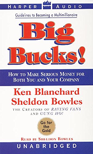 Imagen de archivo de Big Bucks!: How to Make Serious Money for Both You and Your Company a la venta por The Yard Sale Store