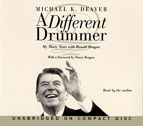 9780694524587: A Different Drummer: My Thirty Years With Ronald Reagan
