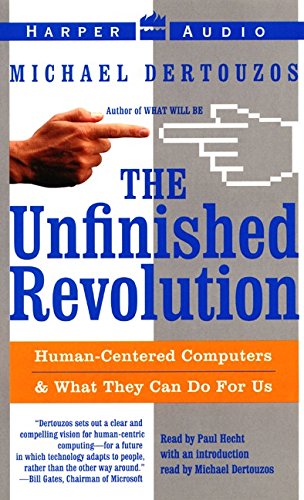 Imagen de archivo de The Unfinished Revolution: Making Computers Human-Centric a la venta por The Yard Sale Store