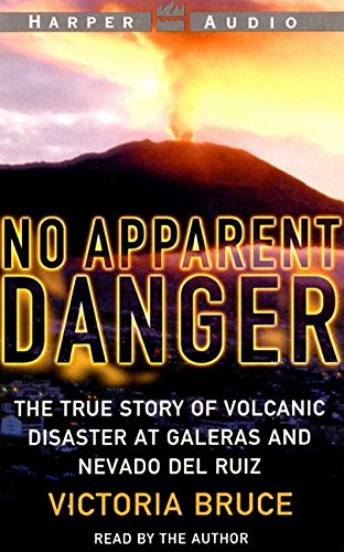Stock image for No Apparent Danger: The True Story of A Volcano's Deadly Power for sale by The Yard Sale Store