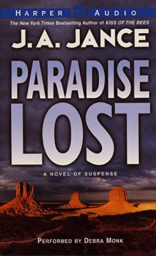 Paradise Lost (Joanna Brady Mysteries, Book 9) (9780694525737) by Jance, J.A.; Monk, Debra