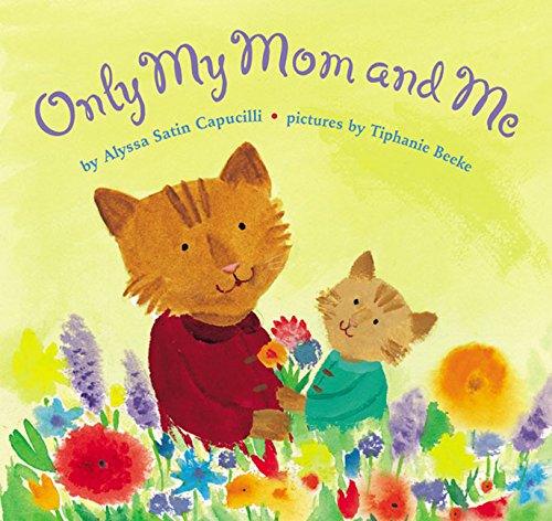 Imagen de archivo de Only My Mom and Me a la venta por Wonder Book
