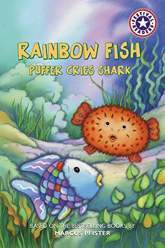 Rainbow Fish: Puffer Cries Shark (Festival Readers) (9780694525898) by Sander, Sonia