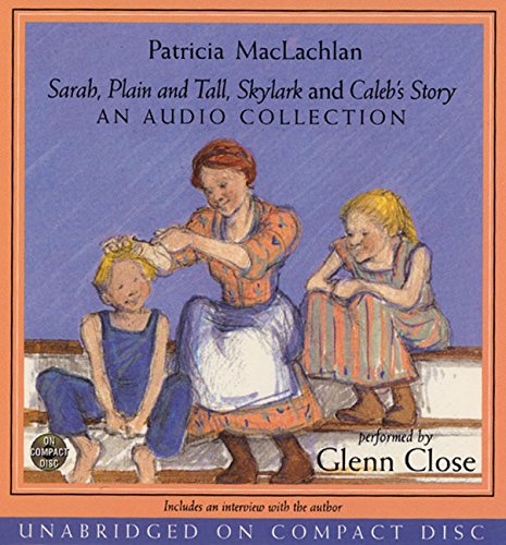 Beispielbild fr Sarah, Plain and Tall, Skylark, Calebs Story- Audio CD Collection zum Verkauf von BombBooks