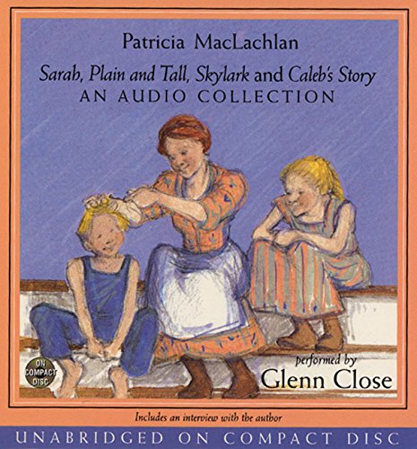 Imagen de archivo de Sarah, Plain and Tall, Skylark, Caleb's Story- Audio CD Collection a la venta por The Yard Sale Store