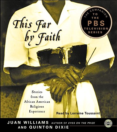Stock image for This Far by Faith: Stories from the African American Religious Experience for sale by The Yard Sale Store