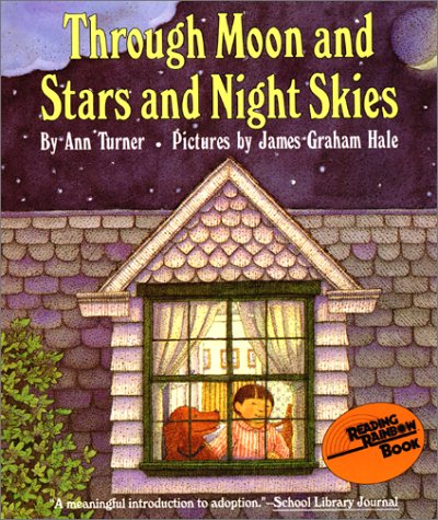 Through Moon and Stars and Night Skies Book and Tape (9780694700134) by Ann Warren Turner; James Graham Hale