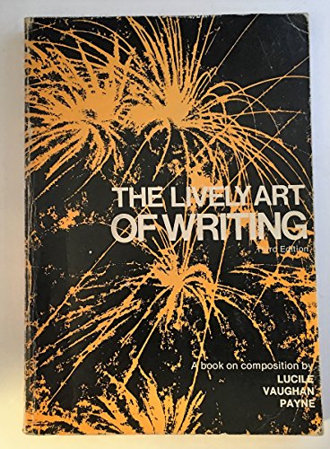 9780695202668: The lively art of writing: A book on composition