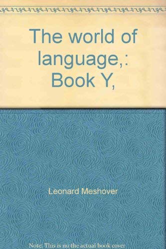 Stock image for The world of language,: Book Y, for sale by ThriftBooks-Dallas