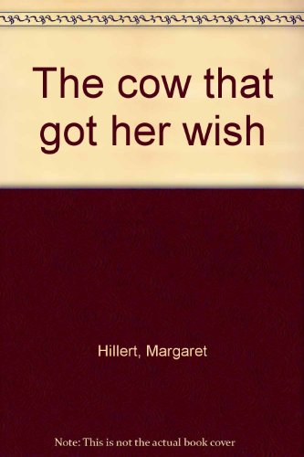 9780695316723: The cow that got her wish
