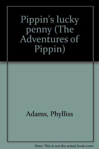 9780695316822: Pippin's lucky penny (The Adventures of Pippin)