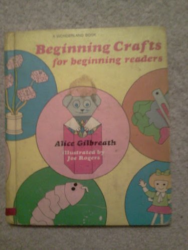 Stock image for Beginning Crafts for Beginning Readers (Wonderland Books) for sale by Eatons Books and Crafts