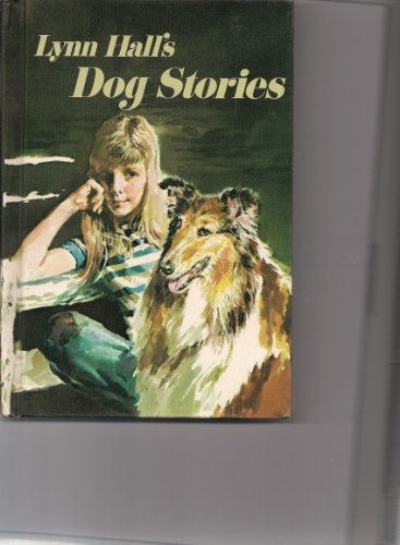 Lynn Hall's Dog Stories (9780695403218) by Hall, Lynn
