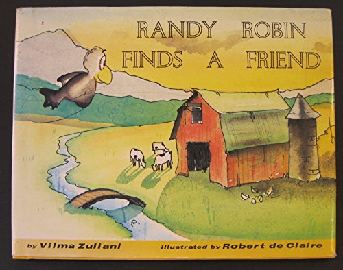 Imagen de archivo de RANDY ROBIN FINDS A FRIEND a la venta por marvin granlund
