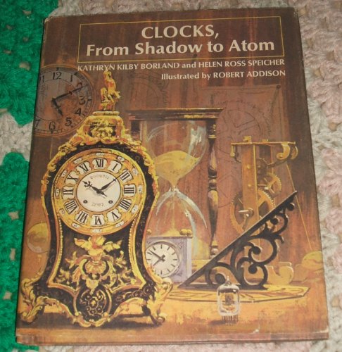 Beispielbild fr Clocks, from Shadow to Atom zum Verkauf von Wonder Book