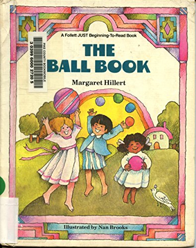 9780695415532: The ball book (A Follett just beginning-to-read books)