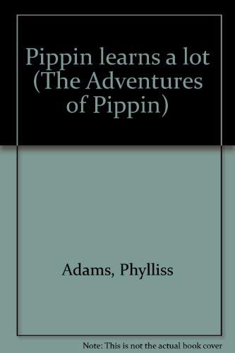 Imagen de archivo de Pippin Learns a Lot a la venta por ThriftBooks-Dallas